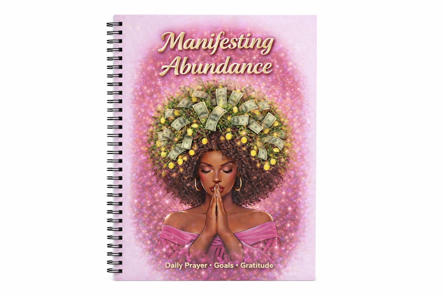 Manifesting Abundance Notebook - Daily Prayer, Goals & Gratitude